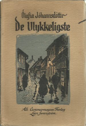 De ulykkeligste. Livsskildringer fra Kristiania