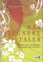 Heller, Patricia: Når tegnene taler.