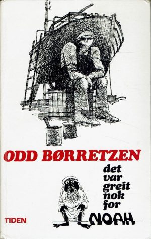 Børretzen, Odd: Det var greit nok for Noah