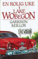 En rolig uke i Lake Wobegon