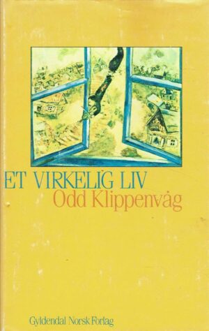 Et virkelig liv. Roman