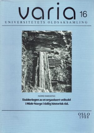 Etableringen av et organisert veihold i Midt-Norge i tidlig historisk tid