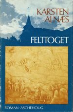 Felttoget. Roman
