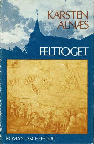 Felttoget. Roman