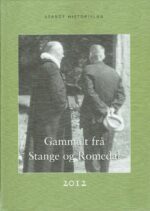 Gammalt frå Stange og Romedal 2012