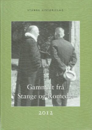 Gammalt frå Stange og Romedal 2012