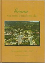Bakken, Solveig Gerd: Grønn var min barndoms dal. Brumunddal 1930-1940-åra