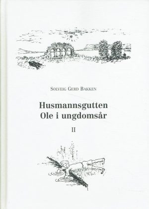 Husmannsgutten Ole i ungdomsår. II