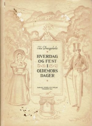 Hverdag og fest i oldemors dager