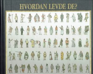 Hvordan levde de? Dagliglivet gjennom tidene