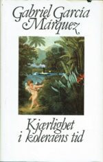 Marquez, Gabriel Garcia: Kjærlighet i koleraens tid. Roman
