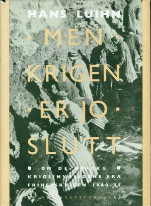 Men krigen er jo slutt