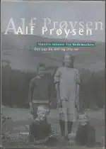 Prøysen, Alf: Muntre minner fra Hedemarken. Viser på ei fjøl. Det var da og itte nå