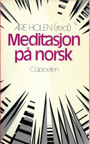 Holen, Are (red.): Meditasjon på norsk