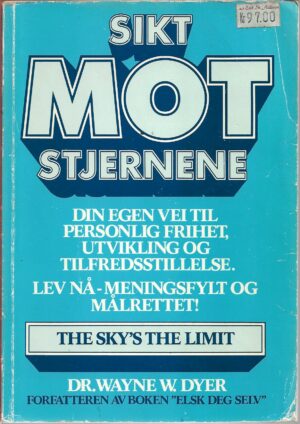 Dyer, Wayne W.: Sikt mot stjernene
