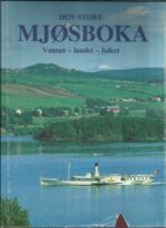 Den store mjøsboka. Vannet - landet - folket