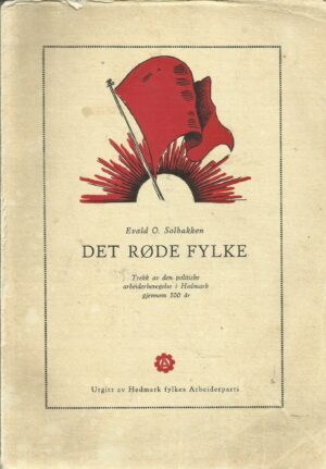 Det røde fylke gjennom 100 år