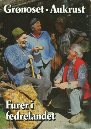 Grønoset, Dagfinn: Furer i fedrelandet
