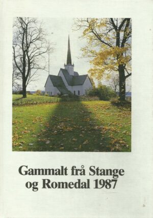 Gammalt frå Stange og Romedal 1987