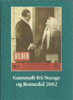 Gammalt frå Stange og Romedal 2002