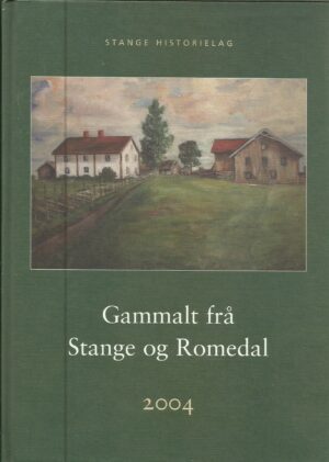 Gammalt frå Stange og Romedal 2004