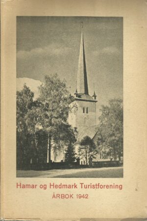 Hamar og Hedmark Turistforening, årbok 1942