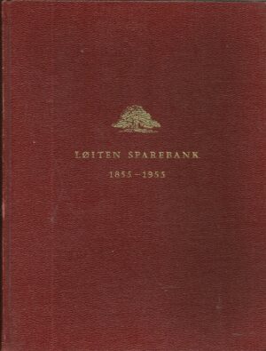 Løiten Sparebank 1855-1955