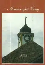 Minner ifrå Vang 2008