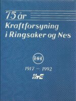 Kraftforsyning i Ringsaker og Nes 75 år