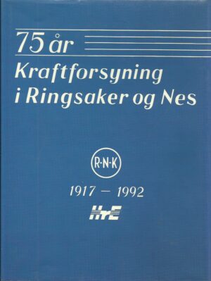 Kraftforsyning i Ringsaker og Nes 75 år