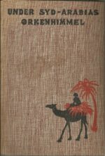 Sejersted, Georg Wasmuth: Under Syd-Arabias ørkenhimmel