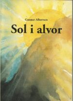 Albertsen, Gunnar: Sol i alvor