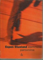 Stueland, Espen: Stemmens pantomime. Dikt