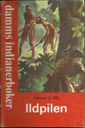 Ellis, Edward S.: Ildpilen (7)