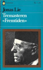 Lie, Jonas: Tremasteren "Fremtiden"