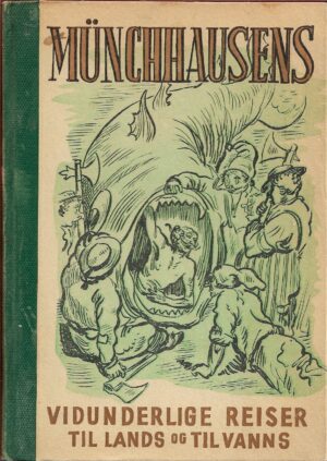 Baron von Münchhausens vidunderlige reiser til lands og til vanns.