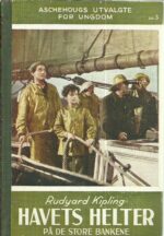 Kipling, Rudyard: Havets helter. På de store bankene