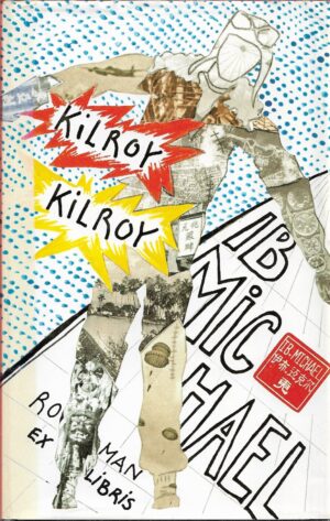 Michael, Ib: Kilroy Kilroy