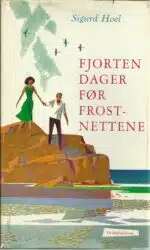 Hoel, Sigurd: Fjorten dager før frostnettene. Roman