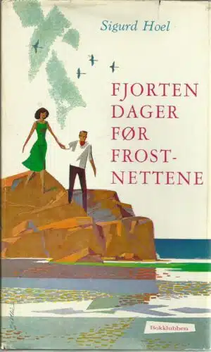 Hoel, Sigurd: Fjorten dager før frostnettene. Roman