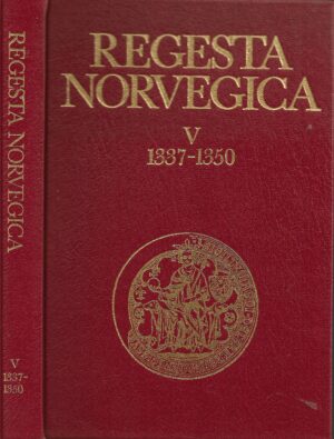Regesta Norvegica   -   bind V   -   1337-1350