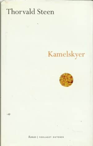Steen, Thorvald: Kamelskyer
