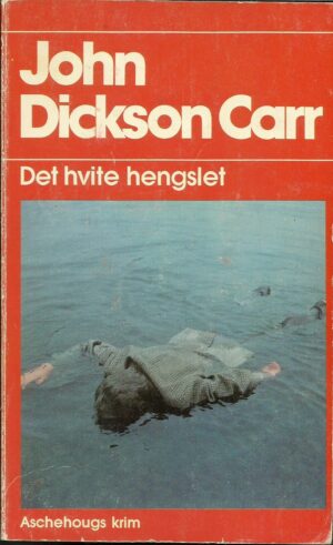 Carr, John Dickson: Det hvite hengslet