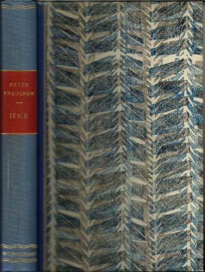 Freuchen, Peter: Ivalu. En roman fra polareskimoenes land