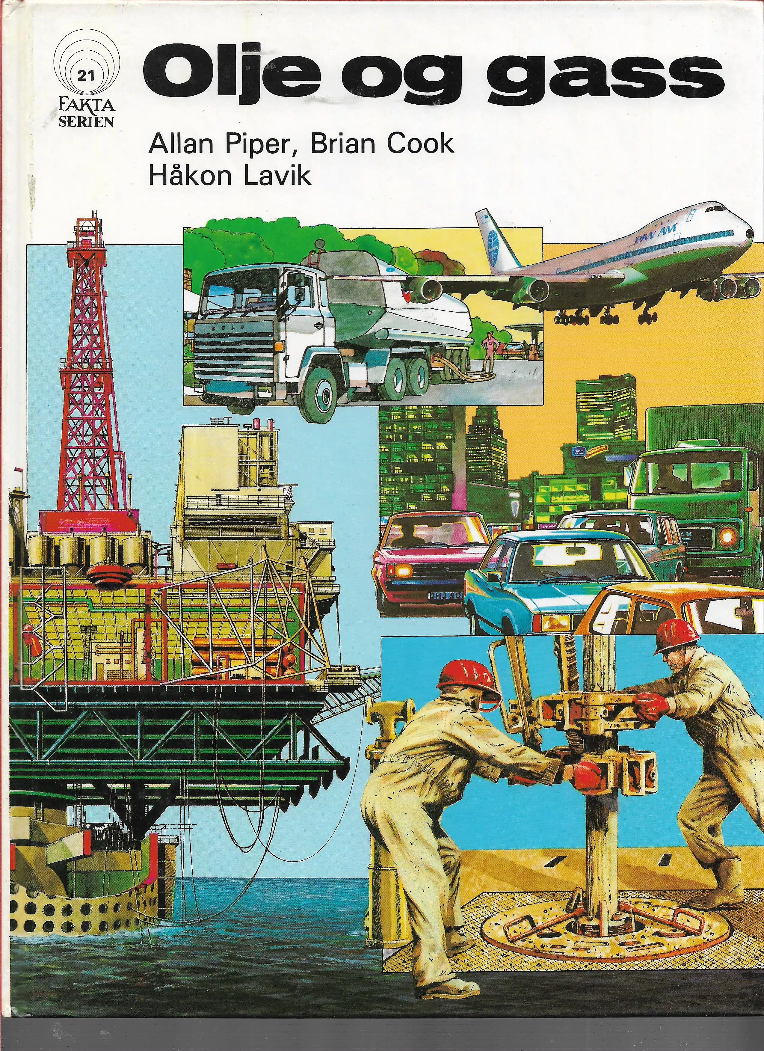 Piper, Allan og Brian Cook: Faktaserien nr. 21: Olje og gass