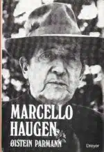 Parmann, Øistein: Marcello Haugen