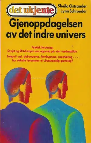 Ostrander, Sheila: Gjenoppdagelsen av det indre univers