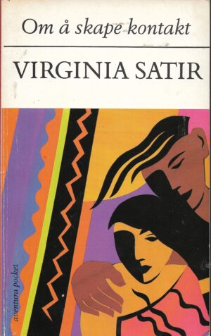 Satir, Virginia: Om å skape kontakt