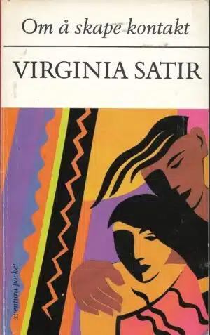 Satir, Virginia: Om å skape kontakt