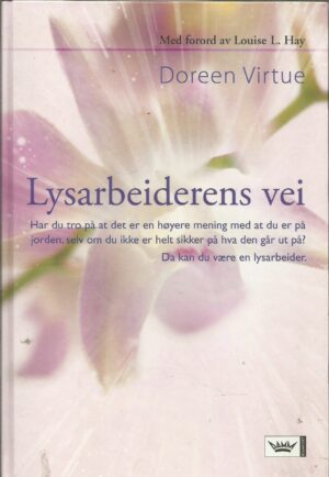 Virtue, Doreen: Lysarbeiderens vei